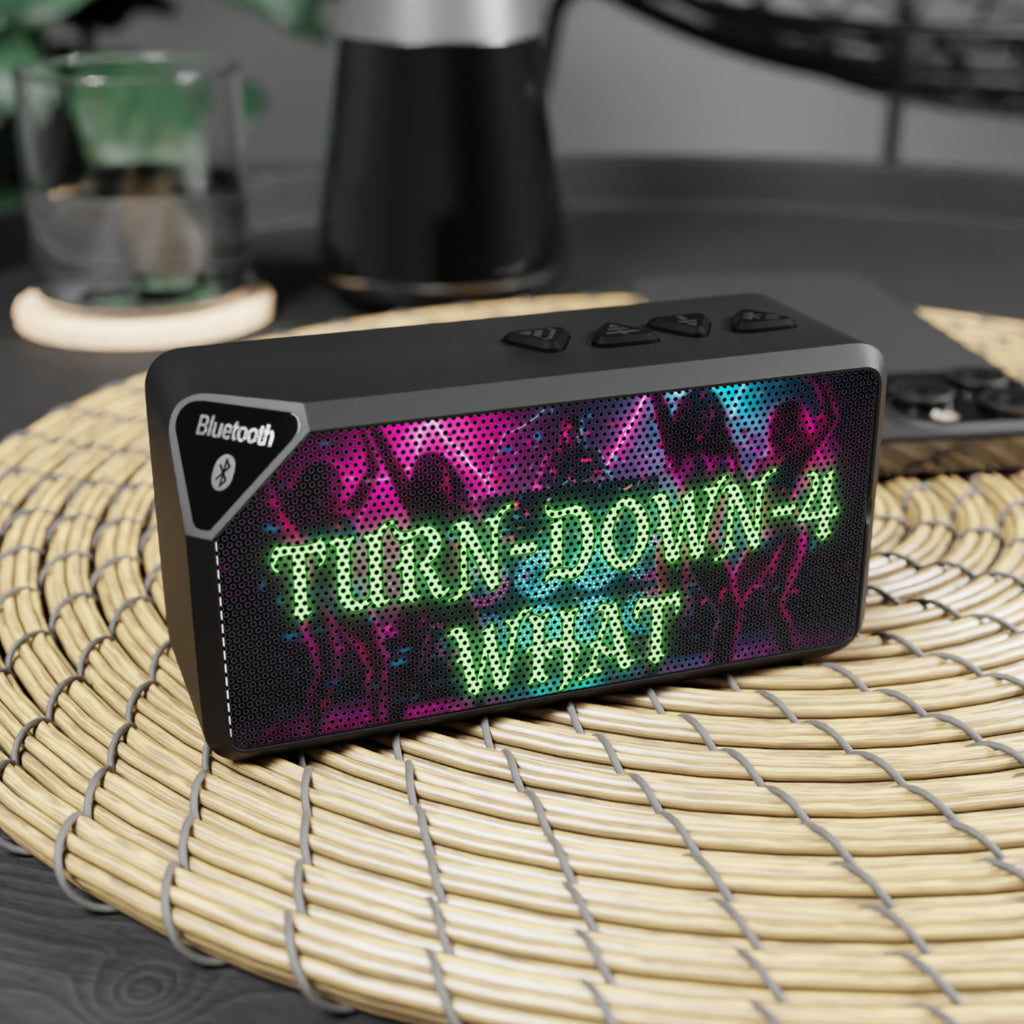 Turn Down 4 What Bluetooth Speaker | Neon Text Party Audio